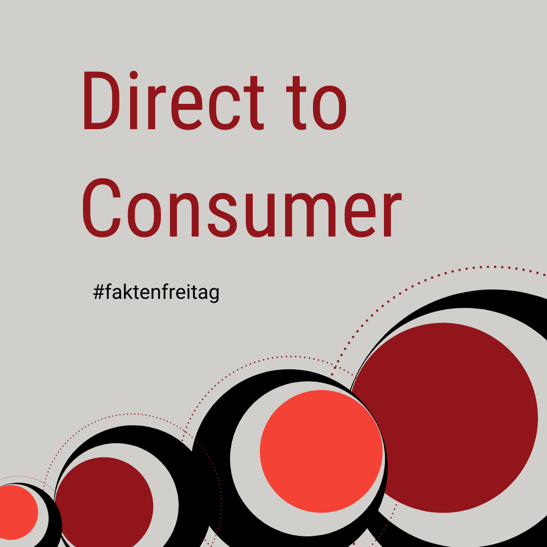Faktenfreitag: Direct to Consumer