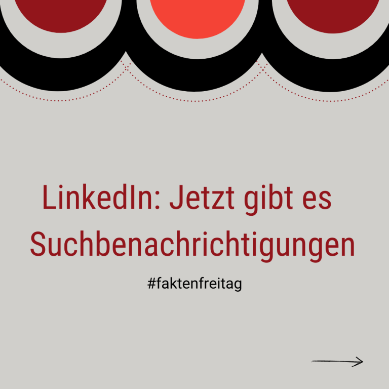 Faktenfreitag: Suchbenachrichtigungen auf LinkedIn
