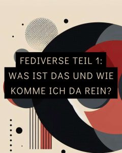Titelbild: Was ist das Fediverse?