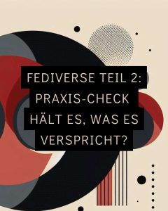 Titelbild: Fediverse Check. Hält es, was verspricht